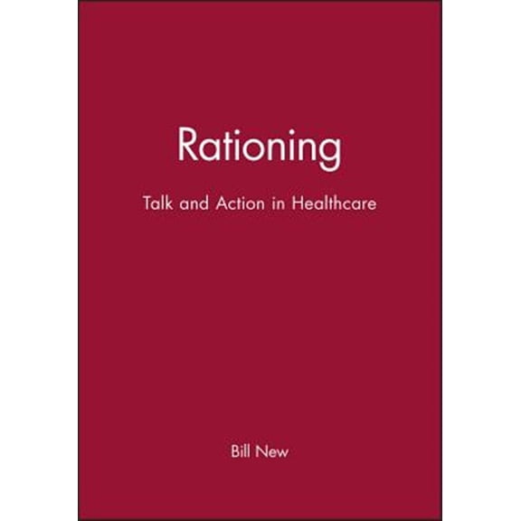 Pre-Owned Rationing: Talk and Action in Healthcare (Paperback)