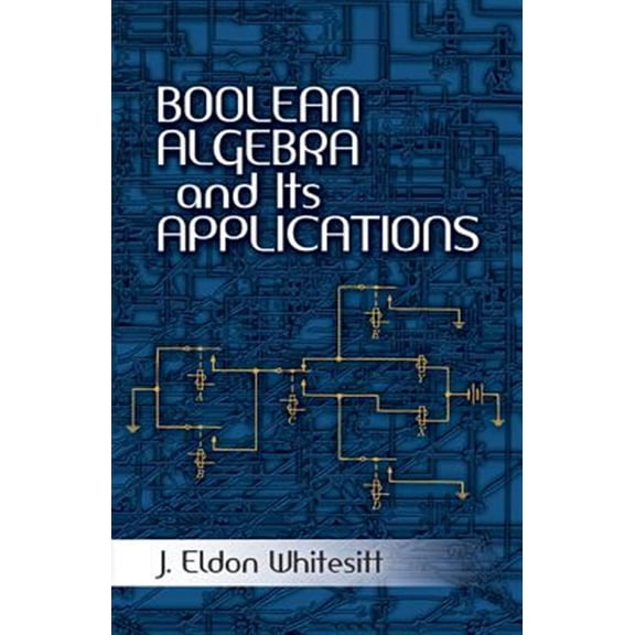 Pre-Owned Dover Books on Computer Science: Boolean Algebra and Its Applications (Paperback)