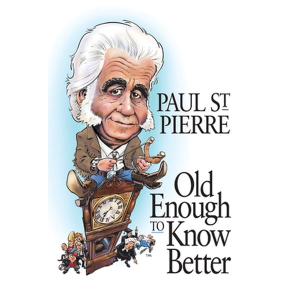 Pre-Owned Old Enough to Know Better (Hardcover) 155017276X 9781550172768