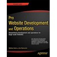 thumbnail image 1 of Pro Développement et Opérations de Site Web : Simplification des DevOps pour Sites Web à Grande Échelle (Voix d'Expert dans le Développement Web), 1 of 3