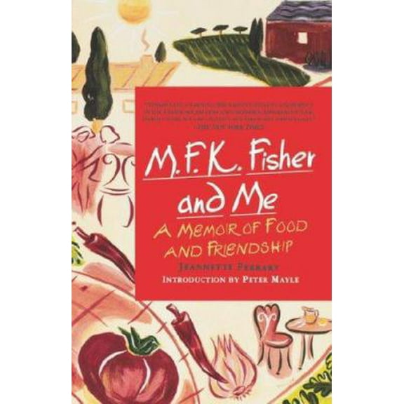 Pre-Owned M.F.K. Fisher and Me: A Memoir of Food and Friendship (Paperback) 0312194420 9780312194420