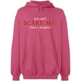 thumbnail image 2 of OXI Hoodie Sweatshirt - You Can't Scare Me, Basic Casual Hoodie for Men's and Women Fleece Hoodie Long Sleeve - Safety Pink Small, 2 of 3