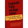 thumbnail image 1 of Pre-Owned Unspeakable Truths and Happy Endings: Human Cruelty and the New Trauma Therapy, 9781886968059, 1886968055, Paperback, 1 edition, 1 of 1