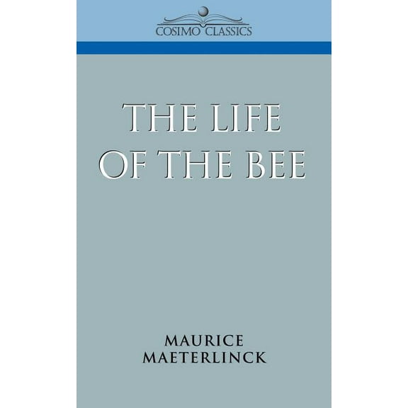 The Life of the Bee (Paperback)