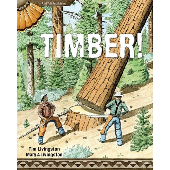 Timber!, (Paperback)