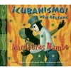 Mardi Gras Mambo: Cubanismo! In New Orleans