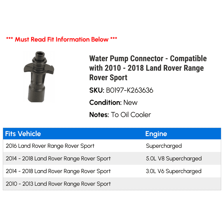 Water Pump Connector - Compatible with 2010 - 2018 Land Rover Range Rover  Sport 2011 2012 2013 2014 2015 2016 2017 