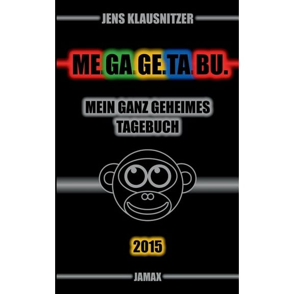 ME.GA.GE.TA.BU. 2015 - Mein ganz geheimes Tagebuch, (Paperback)