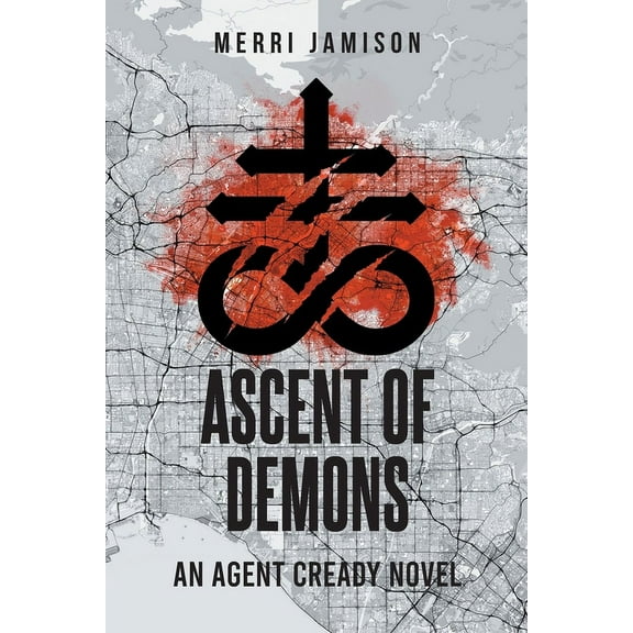 Ascent of Demons: An Agent Cready Novel, (Paperback)