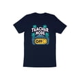thumbnail image 5 of Funny Teacher Mode Off Vacation Travel Appreciation Day Gift T-Shirt School Teacher Birthday Holiday Present Men Women Tshirt, 5 of 10