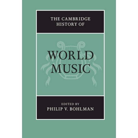 Cambridge History of Music The Cambridge History of World Music, (Hardcover)