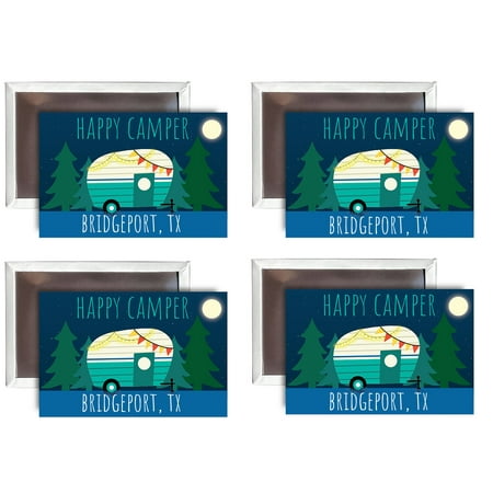 

Bridgeport Texas Souvenir 2x3-Inch Fridge Magnet Happy Camper Design 4-Pack
