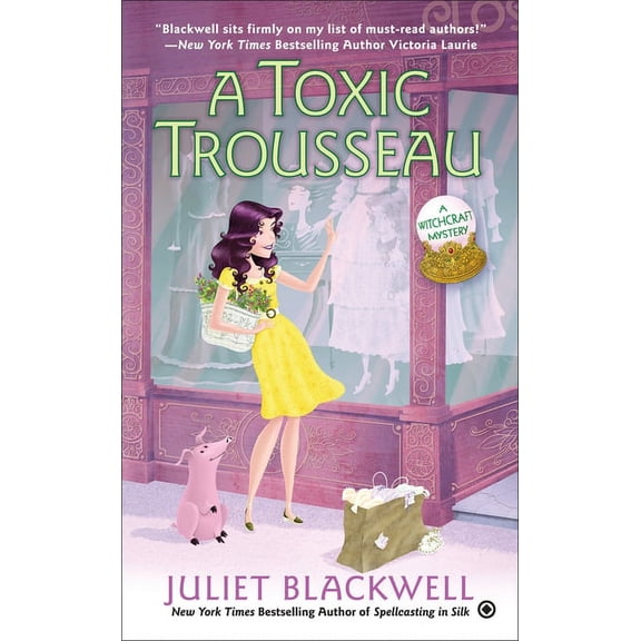 Witchcraft Mystery A Toxic Trousseau, Book 8, (Paperback)
