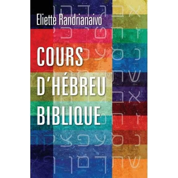 Cours d'hébreu biblique (Hardcover)