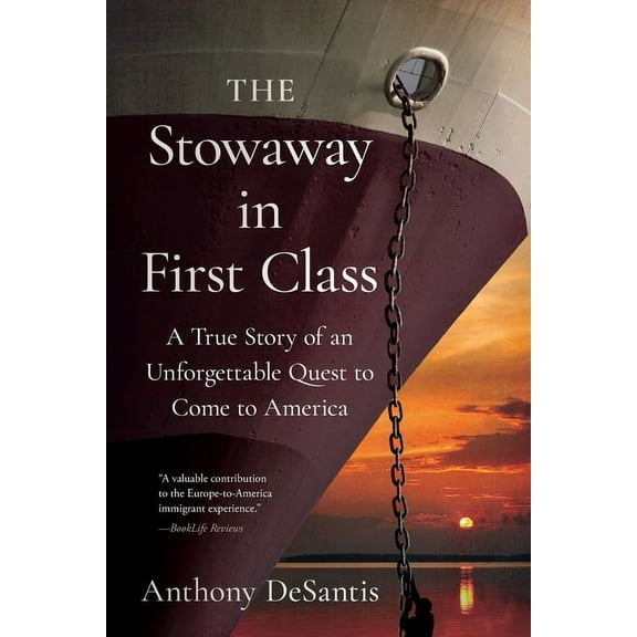 The Stowaway in First Class: A True Story of an Unforgettable Quest to Come to America, (Paperback)