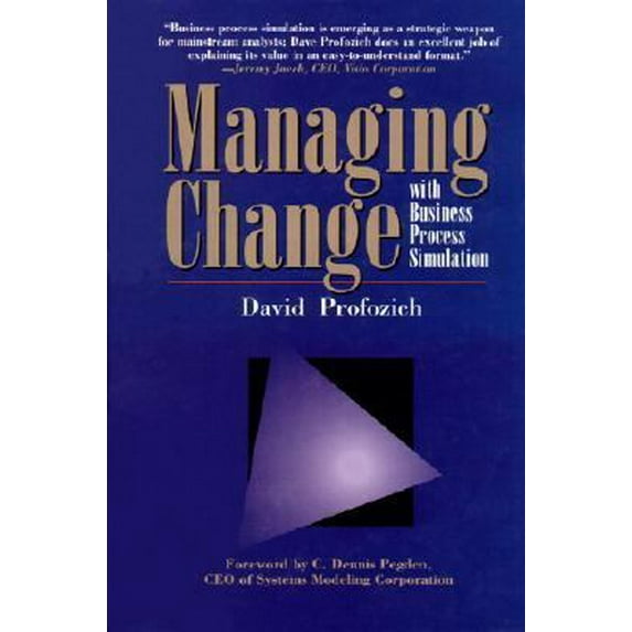Pre-Owned Managing Change with Business Process Simulation (Hardcover) 0139058370 9780139058370