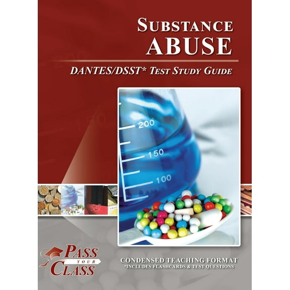 Substance Abuse DANTES/DSST Test Study Guide (Hardcover)