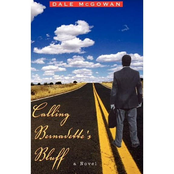 Calling Bernadette's Bluff, (Paperback)