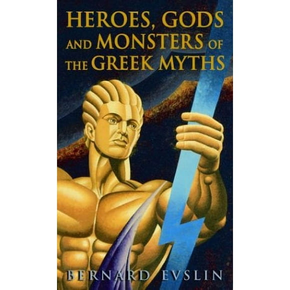 Heroes, Gods and Monsters of the Greek Myths 9780553259209 Used / Pre-owned
