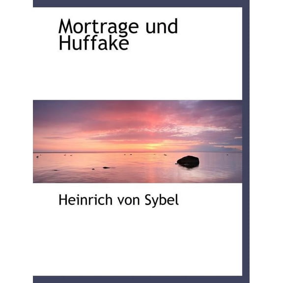 Mortrage Und Huffake (Paperback)