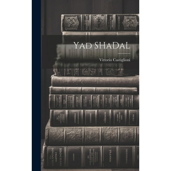 Yad SHaDaL (Hardcover)