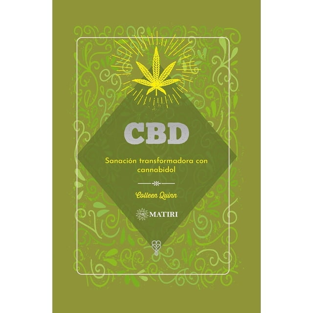 Cbd Sanación Transformadora Con Cannabidol, de Colleen Quinn