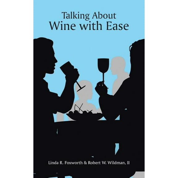 Talking About Wine with Ease