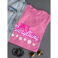 thumbnail image 2 of She's Everything Quote T-shirt Women's -SmartPrintsInk Designs, 2 of 3