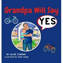 Grandpa Will Say Yes, (Hardcover)