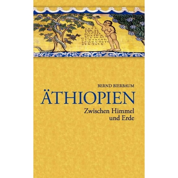 Äthiopien - Zwischen Himmel und Erde: Zwischen Himmel und Erde, (Paperback)
