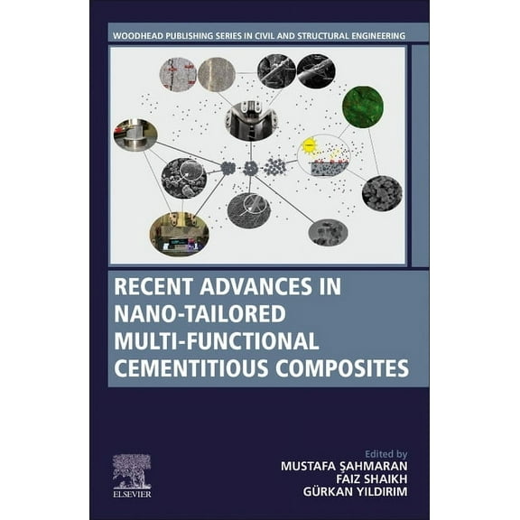 Woodhead Publishing Civil and Structural Recent Advances in Nano-Tailored Multi-Functional Cementitious Composites, (Paperback)