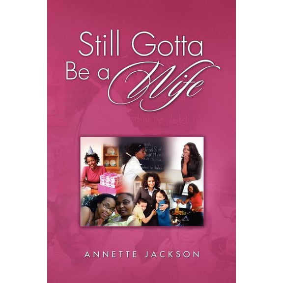 Still Gotta Be a Wife