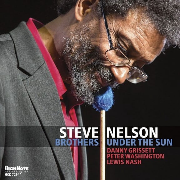 Steve Nelson - Brothers Under The Sun - Jazz - CD