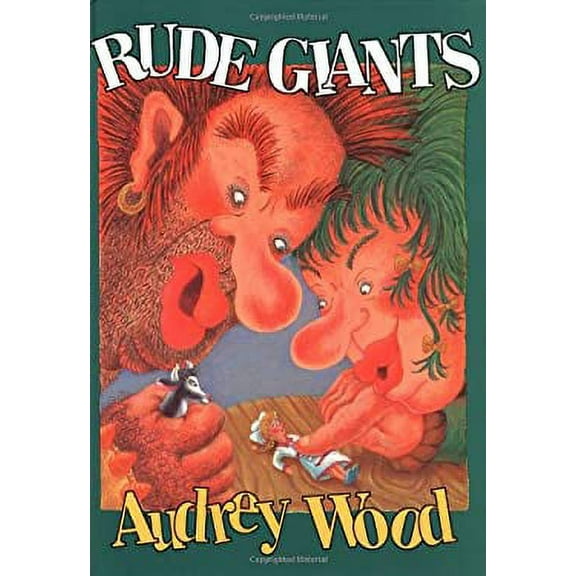 Rude Giants (Hardcover) by Audrey Wood