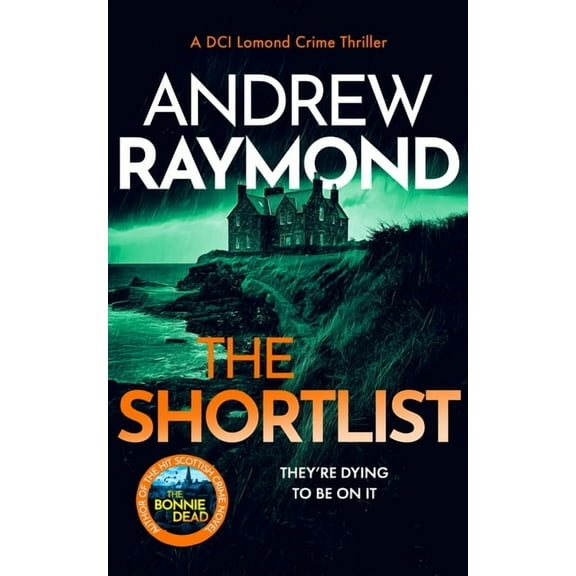 DCI Lomond Crime Thrillers The Shortlist: A Scottish Murder Mystery, Book 2, (Paperback)
