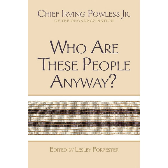 Iroquois and Their Neighbors Who Are These People Anyway?, (Paperback)