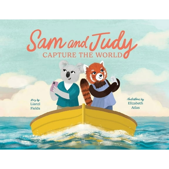 Sam and Judy Capture the World: See the World Through Your Own Eyes, Not Just a Screen, (Paperback)