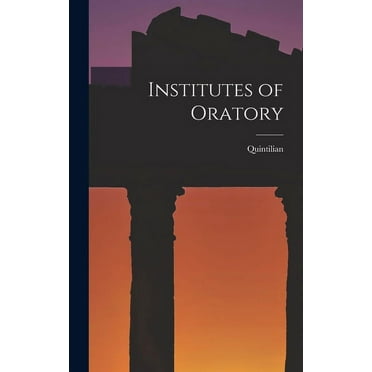 Institutes of Oratory (Hardcover)