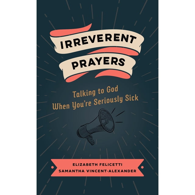 Libro Wm. B. Eerdmans Oraciones irreverentes: seriamente enfermo