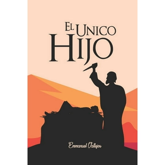 El Único Hijo (Paperback)