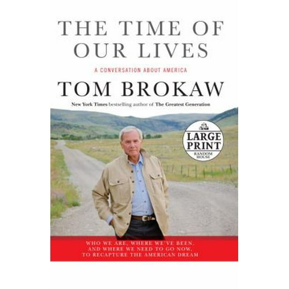 Pre-Owned The Time of Our Lives: A Conversation about America (Paperback) 073932683X 9780739326831
