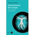 thumbnail image 1 of Neurociencia del Cuerpo Editorial Kairós Pasta Blanda, 1 of 2