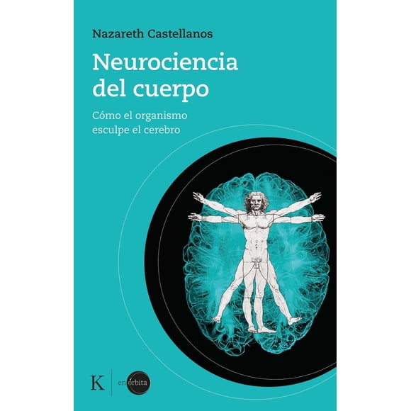 Neurociencia del Cuerpo Editorial Kairós Pasta Blanda