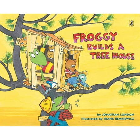 Froggy Builds a Tree House - eBook (Best Way To Build A Treehouse)