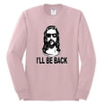 thumbnail image 2 of Wild Bobby Jesus: Ill Be Back Inspirational/Christian Men Long Sleeve Shirt, Light Pink, 3X-Large, 2 of 5