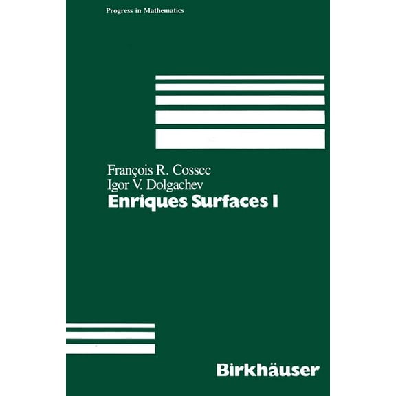 Progress in Mathematics Enriques Surfaces I, Book 76, (Paperback)