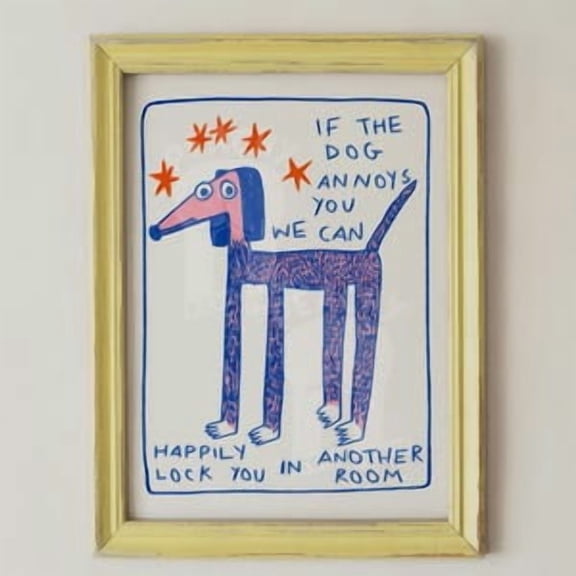 Funny Dog Lover Poster, Poster Home Decor , Poster Print Only