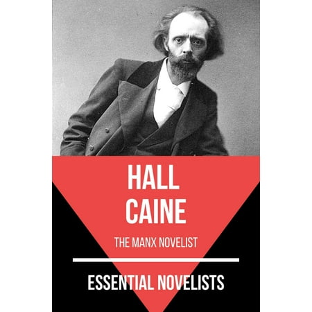 Essential Novelists - Hall Caine - eBook