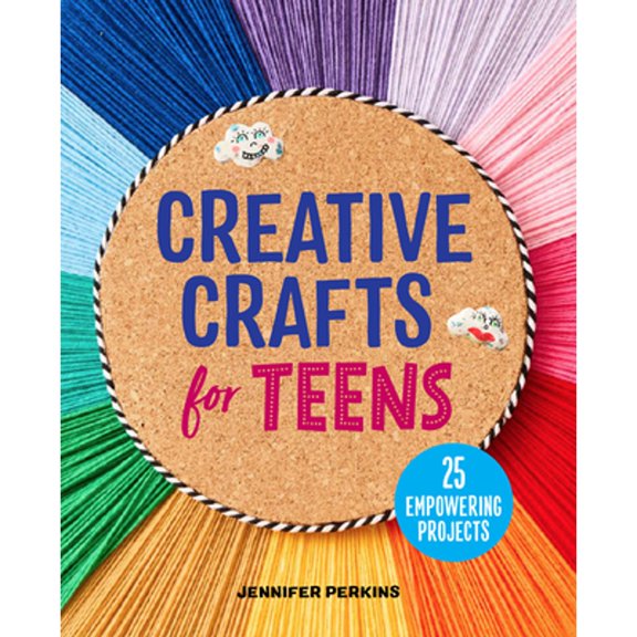 Pre-Owned Creative Crafts for Teens: 25 Empowering Projects, (Paperback)