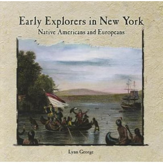 Pre-Owned Early Explorers in New York: Native Americans and Europeans (Paperback) 0823984028 9780823984022